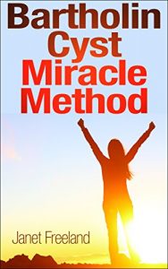 Download Bartholin Cyst Miracle Method pdf, epub, ebook