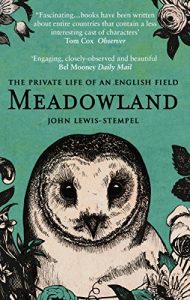 Download Meadowland: the private life of an English field pdf, epub, ebook