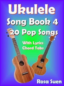 Download Ukulele Song Book 4 – 20  Popular Songs With Lyrics and Ukulele Chord Tabs: Ukulele Chords (Ukulele Songs 1) pdf, epub, ebook