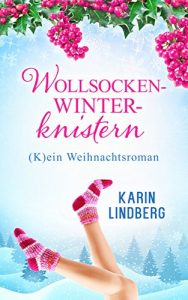 Download Wollsockenwinterknistern: (K)ein Weihnachtsroman (German Edition) pdf, epub, ebook