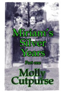 Download Miriam’s Silver Years Part One (Miriam’s Life Book 5) pdf, epub, ebook