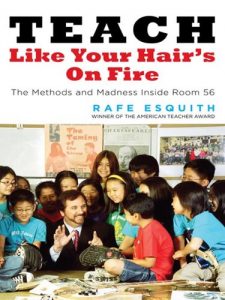 Download Teach Like Your Hair’s on Fire: The Methods and Madness Inside Room 56 pdf, epub, ebook