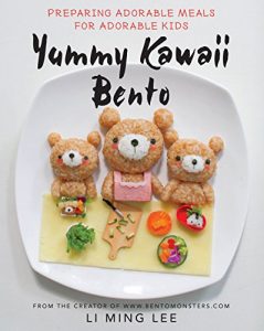 Download Yummy Kawaii Bento: Preparing Adorable Meals for Adorable Kids pdf, epub, ebook