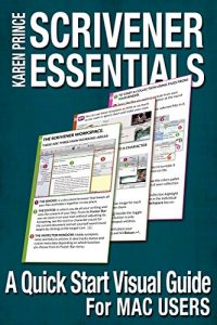 Download SCRIVENER ESSENTIALS: A Quick Start Visual Guide for Mac Users pdf, epub, ebook