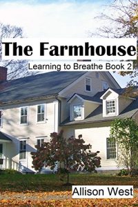 Download The Farmhouse (Learning to Breathe Book 2) pdf, epub, ebook