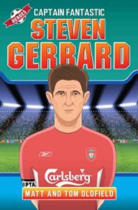 Download Steven Gerrard – Captain Fantastic pdf, epub, ebook