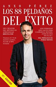 Download Los 88 Peldaños del Éxito: Usamos el 1% de nuestro cerebro. Accede al 99% restante (Spanish Edition) pdf, epub, ebook