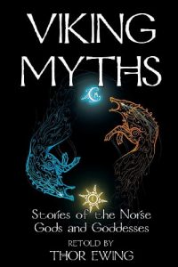 Download Viking Myths: Stories of the Norse Gods and Goddesses pdf, epub, ebook