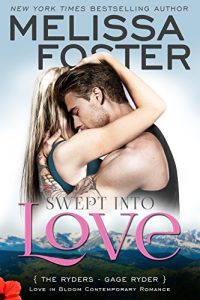 Download Swept Into Love: Gage Ryder (Love in Bloom: The Ryders Book 5) pdf, epub, ebook