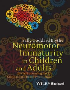 Download Neuromotor Immaturity in Children and Adults: The INPP Screening Test for Clinicians and Health Practitioners pdf, epub, ebook