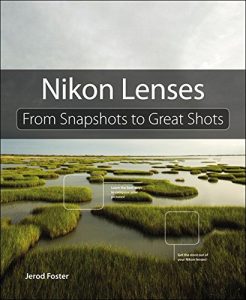 Download Nikon Lenses: From Snapshots to Great Shots pdf, epub, ebook