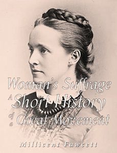 Download Women’s Suffrage: A Short History of a Great Movement pdf, epub, ebook