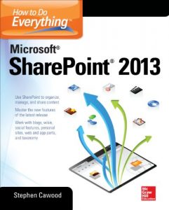 Download How to Do Everything Microsoft SharePoint 2013: Microsoft SharePoint 2013 pdf, epub, ebook