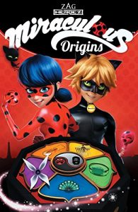 Download Miraculous: Origins (Miraculous: Tales of Lady Bug and Cat Noir) pdf, epub, ebook