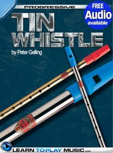 Download Tin Whistle Lessons for Beginners: Teach Yourself How to Play Tin Whistle (Free Audio Available) (Progressive) pdf, epub, ebook