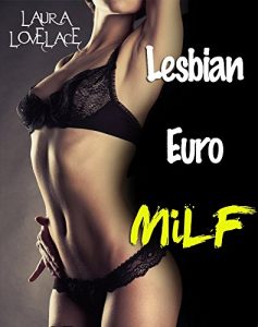 Download Lesbian Euro MILF (First Time Older Woman Younger Woman Romance) pdf, epub, ebook