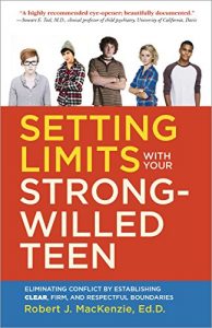 Download Setting Limits with your Strong-Willed Teen: Eliminating Conflict by Establishing Clear, Firm, and Respectful Boundaries pdf, epub, ebook