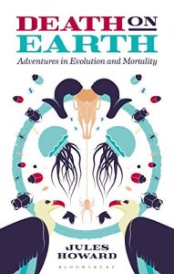 Download Death on Earth: Adventures in Evolution and Mortality pdf, epub, ebook