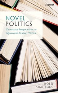 Download Novel Politics: Democratic Imaginations in Nineteenth-Century Fiction pdf, epub, ebook