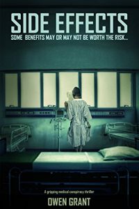 Download Side Effects: A Gripping Medical Conspiracy Thriller (Side Effects Series Book 1) pdf, epub, ebook