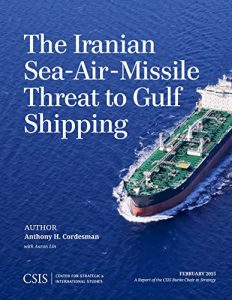 Download The Iranian Sea-Air-Missile Threat to Gulf Shipping (CSIS Reports) pdf, epub, ebook