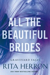 Download All the Beautiful Brides (Graveyard Falls Book 1) pdf, epub, ebook