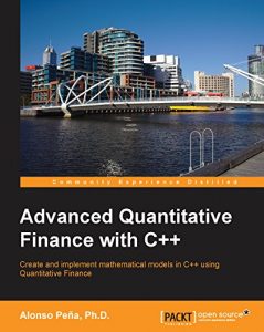Download Advanced Quantitative Finance with C++ pdf, epub, ebook
