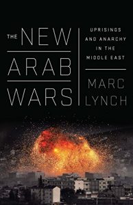 Download The New Arab Wars: Uprisings and Anarchy in the Middle East pdf, epub, ebook