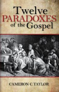 Download Twevle Paradoxes of the Gospel pdf, epub, ebook