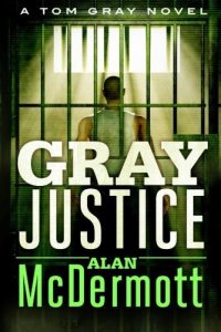 Download Gray Justice (A Tom Gray Novel Book 1) pdf, epub, ebook