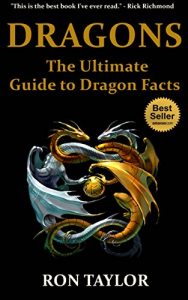 Download Dragons: The Ultimate Guide to Dragon Facts pdf, epub, ebook