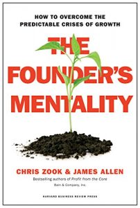 Download The Founder’s Mentality: How to Overcome the Predictable Crises of Growth pdf, epub, ebook