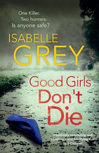 Download Good Girls Don’t Die: DI Grace Fisher 1 pdf, epub, ebook