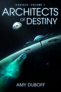 Download Architects of Destiny (Cadicle #1): An Epic Space Opera Series pdf, epub, ebook