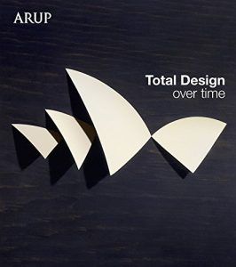 Download Total Design Over Time: Arup Design Book pdf, epub, ebook