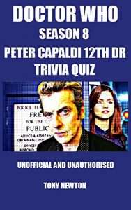 Download Doctor Who Season 8 Peter Capaldi12th Dr Trivia Quiz pdf, epub, ebook