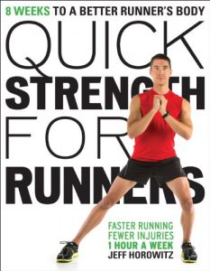 Download Quick Strength for Runners: 8 Weeks to a Better Runner’s Body pdf, epub, ebook