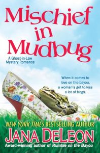 Download Mischief in Mudbug (Ghost-in-Law Mystery/Romance Book 2) pdf, epub, ebook