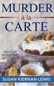 Download Murder à la Carte: Book 2 of the Maggie Newberry Mysteries (The Maggie Newberry Mystery Series) pdf, epub, ebook