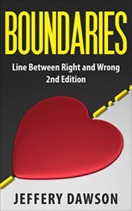 Download Boundaries: Line Between Right And Wrong (Mental Illness, Codependency, Narcissism, Personality Disorders, Psychopath, Borderline, Mood Disorders) pdf, epub, ebook