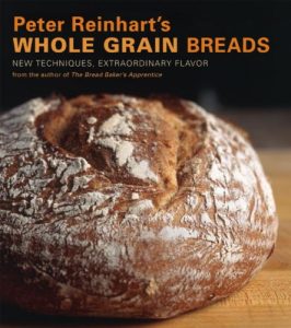 Download Peter Reinhart’s Whole Grain Breads: New Techniques, Extraordinary Flavor pdf, epub, ebook