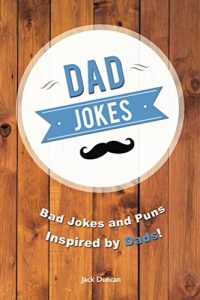 Download Dad Jokes: Bad Jokes and Puns Inspired by Dads! pdf, epub, ebook