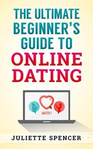 Download Online Dating: Online Profile, Dating Manual, Internet Dating, Stunning Profile Picture, Attractive Bio, Communication Guidelines: The Ultimate Beginner’s … Make Yourself Desirable, How to Stand Out) pdf, epub, ebook