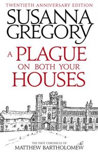 Download A Plague On Both Your Houses: The First Chronicle of Matthew Bartholomew pdf, epub, ebook