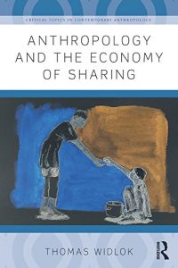 Download Anthropology and the Economy of Sharing (Critical Topics in Contemporary Anthropology) pdf, epub, ebook