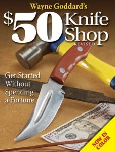 Download Wayne Goddard’s $50 Knife Shop, Revised pdf, epub, ebook