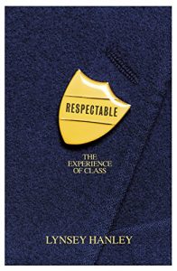 Download Respectable: The Experience of Class pdf, epub, ebook