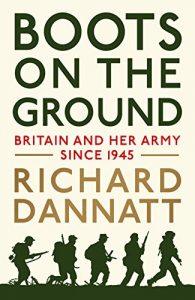 Download Boots on the Ground: Britain and her Army since 1945 pdf, epub, ebook