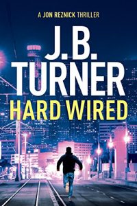 Download Hard Wired (Jon Reznick Thriller Series Book 3) pdf, epub, ebook