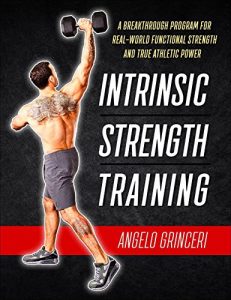 Download Intrinsic Strength Training: A Breakthrough Program For Real-World Functional Strength And True Athletic Power pdf, epub, ebook